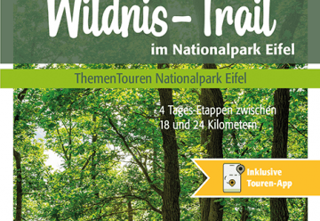 Entstehende Wildnis entdecken – Neuer Wanderführer zum Wildnis-Trail im Nationalpark Eifel 